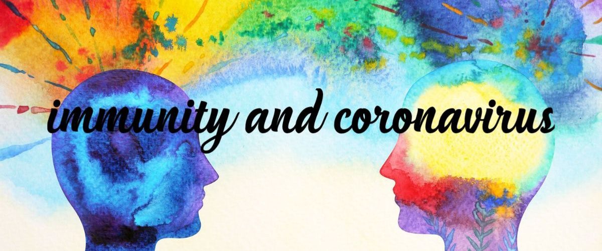 Immunity and Coronavirus